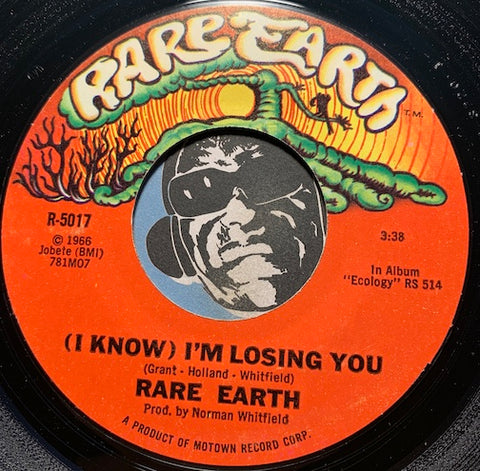 Rare Earth - (I Know) I'm Losing You b/w When Joanie Smiles - Rare Earth #5017 - Motown - Psych Rock