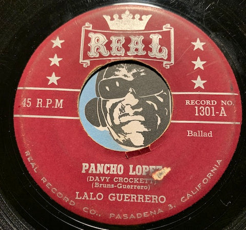Lalo Guerrero - Pancho Lopez (Davy Crockett) b/w I'll Never Let You Go - Real #1301 - Latin