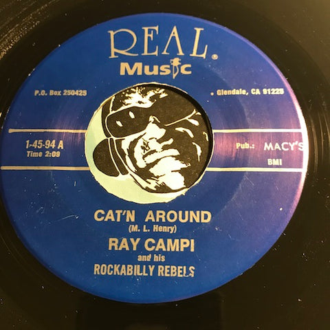 Ray Campi & Rockabilly Rebels - Cat'n Around b/w All The Time - Real Music #94 - Rockabilly