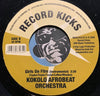 Kokolo Afrobeat Orchestra - Girls On Film b/w Girls On Film (instrumental) - Record Kicks #45016 - Funk