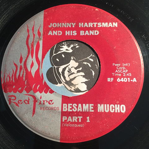 Johnny Hartsman - Besame Mucho pt.1 b/w pt.2 - Red Fire #6401 - Latin Jazz - Jazz Funk - Jazz Mod
