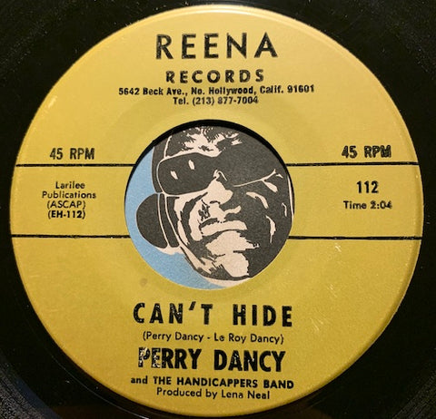 Perry Dancy & Handicappers - Can't Hide b/w Into Something Now - Reena #112 - Blues - R&B Soul