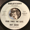 Hot Snow - Four Times The Love b/w Me & You - Relevant #101 - Funk