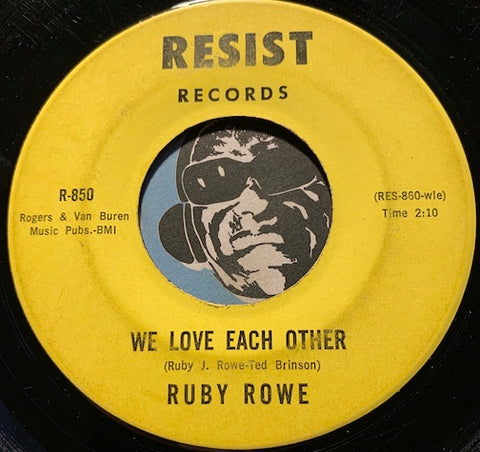 Ruby Rowe - We Leave Each Other b/w A Woman Is Heaven Sent - Resist #850 - Northern Soul - R&B Soul