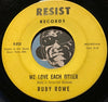 Ruby Rowe - We Leave Each Other b/w A Woman Is Heaven Sent - Resist #850 - Northern Soul - R&B Soul