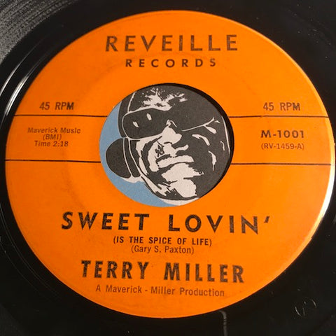 Terry Miller - Sweet Lovin (Is The Spice Of Life) b/w Later Let Me Know - Reveille #1001 - Teen