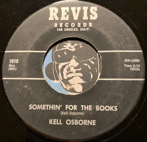 Kell Osborne - Something For The Books b/w Yaya Yaya - Revis #1010 - Northern Soul