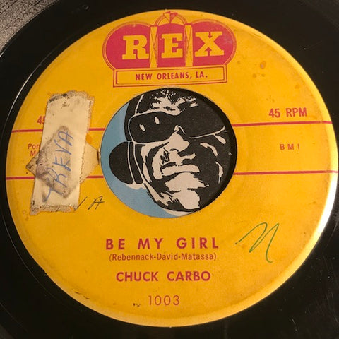 Chuck Carbo - Be My Girl b/w Promise - Rex #1003 - R&B - Doowop