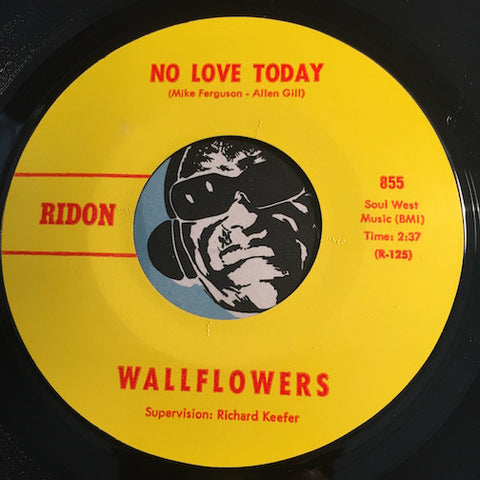 Wallflowers - No Love Today b/w The Kind Of Love - Ridon #855 - Garage Rock