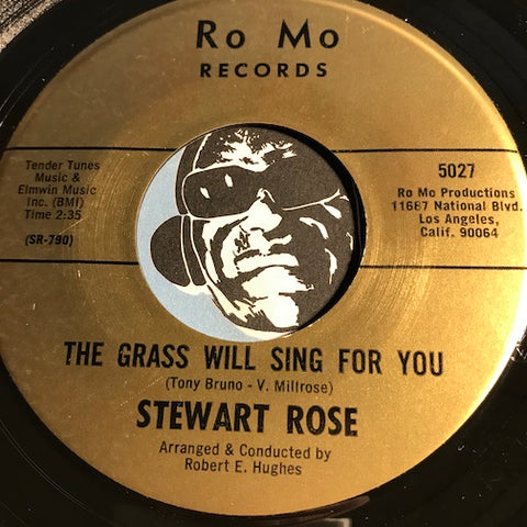 Stewart Rose - The Grass Will Sing For You b/w Black Bread & Beans - Ro Mo #5027 - Northern Soul - Popcorn Soul