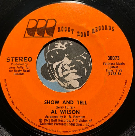 Al Wilson - Show And Tell b/w Listen To Me - Rocky Road #30073 -Sweet Soul