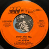 Al Wilson - Show And Tell b/w Listen To Me - Rocky Road #30073 -Sweet Soul