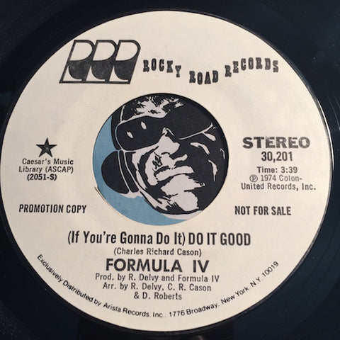 Formula IV - (If You're Gonna Do It) Do It Good b/w same - Rocky Road #30201 - Funk