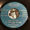 Mighty Hannible - I'll Come Back To You (vocal) b/w same (instrumental) - Romark #1004 - R&B