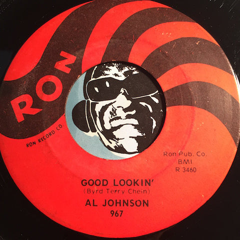 Al Johnson - Good Lookin b/w Carnival Time - Ron #967 - R&B