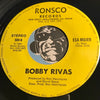 Bobby Rivas - Esa Mujer b/w Dime Quien - Ronsco #500 - Latin