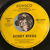 Bobby Rivas - Esa Mujer b/w Dime Quien - Ronsco #500 - Latin