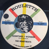 Heartbeats - One Day Next Year b/w Sometimes I Wonder - Roulette #4091 - Doowop