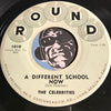 Celebrities - A Different School Now b/w Come Dream With Me - Round #1010 - Teen - Doowop