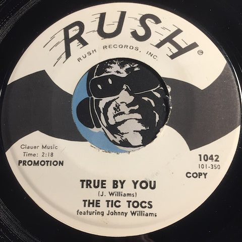 Tic Tocs - True By You b/w Stop - Rush #1042 - Doowop Reissues - FREE (one per customer please)