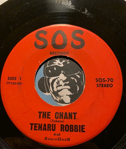 Teharu Robbie & SonicOneS / Robbie Aldocano - The Chant b/w Apollo 11 - SOS #70 - Garage Rock - Novelty
