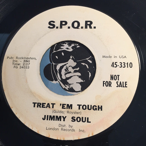 Jimmy Soul - Treat Em Tough b/w Church Street In The Summertime - S.P.Q.R. #3310 - R&B Soul