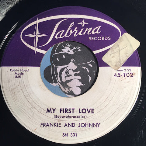 Frankie & Johnny - My First Love b/w Do You Love Me - Sabrina #101 - R&B