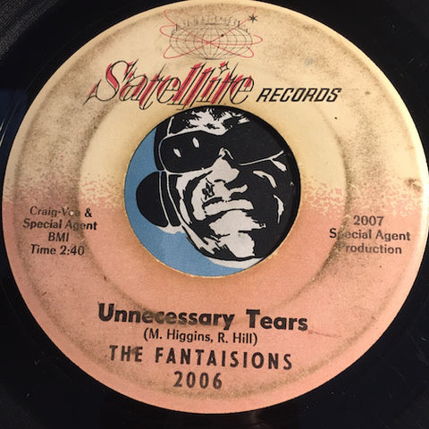 Fantaisions - Unnecessary Tears b/w That's Where The Action Is - Satellite #2006 - Northern Soul