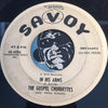 Gospel Chordettes - (He's Got The Whole World) In His Hands b/w I Can't Believe It - Savoy #4096 - Gospel Soul