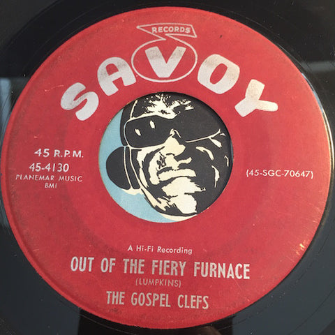 Gospel Clefs - Out Of The Fiery Furnace b/w Behind Every Dark Cloud - Savoy #4130 - Gospel Soul