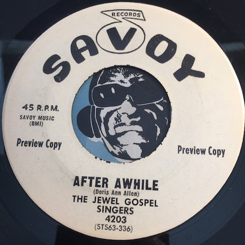 Jewel Gospel Singers - After Awhile b/w Precious To Me - Savoy #4203 - Gospel Soul
