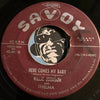 Willie Johnson with Thelma - Don't Tell Mama b/w Here Comes My Baby - Savoy #881 - R&B