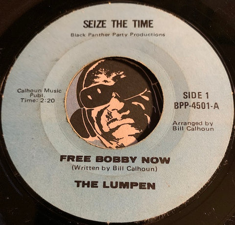 The Lumpen - Free Bobby Now b/w No More - Seize The Time #4501 - Funk