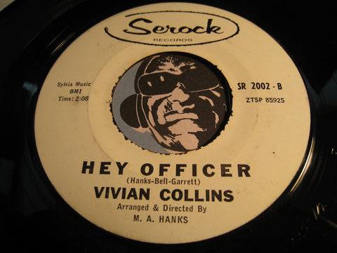 Vivian Collins - Hey Officer b/w Answer Me - Serock #2002 - R&B Soul - Popcorn Soul