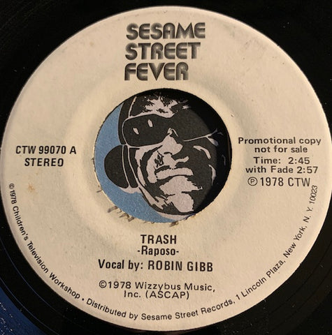 Sesame Street w/ Robin Gibb - Trash b/w same - Sesame Street Fever #99070 - Funk Disco