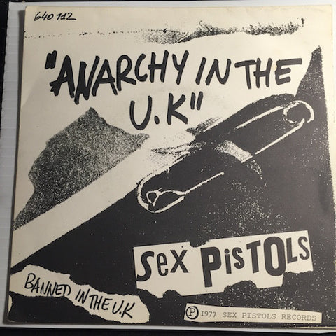 Sex Pistols - Anarchy In The UK b/w I Wanna Be Me - Sex Pistols Records #640 112 - Punk