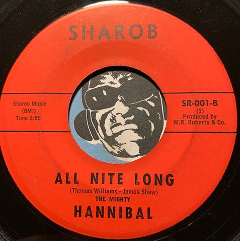 Mighty Hannibal - All Nite Long b/w Not A Friend - Sharob #001 - R&B Soul