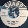 Sally Jenkins Singers - Pray Pray Pray b/w Don't Drive Me Away - Sharp #642 - Gospel Soul