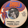 Freddie Scott - You Got What I Need b/w Powerful Love - Shout #233 - Northern Soul - R&B Soul