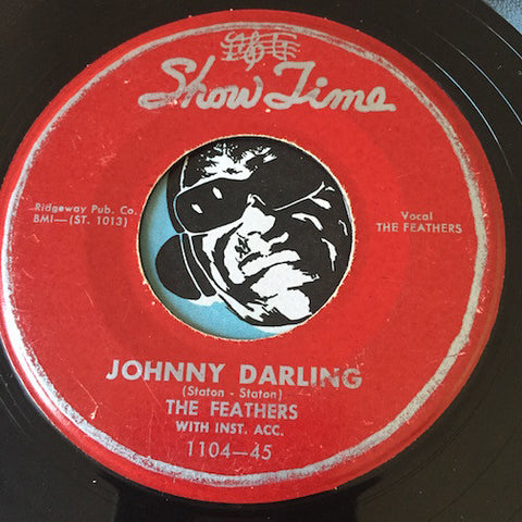 Feathers - Johnny Darling b/w Nona - Show Time #1104 - Doowop