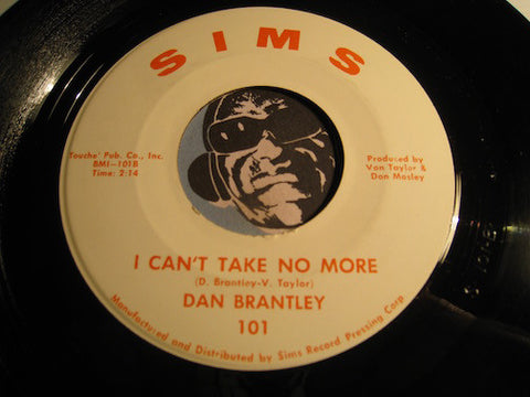 Dan Brantley - I Can't Take No More b/w Please Accept My Love - Sims #101 - Northern Soul