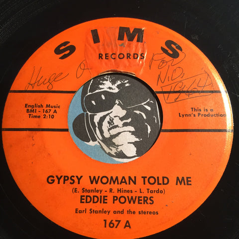 Eddie Powers - Gypsy Woman Told Me b/w Somebody Told Me - Sims #167 - Northern Soul