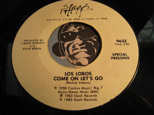 Los Lobos - Come On Let's Go b/w Let's Say Goodnight - Slash #963 - Rock n Roll - Chicano Soul