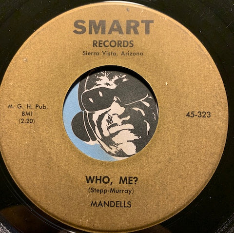 Mandells - Darling (I'm Home) b/w Who Me - Smart #323 - Doowop