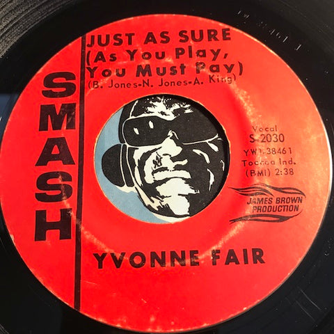 Yvonne Fair - Baby Baby Baby b/w Just As Sure (As You Play You Must Pay) - Smash #2030 - R&B Soul