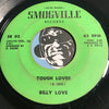 Billy Love - Tough Lover b/w Cloud Over My Head - Smogville #3 - Soul