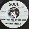 Lorenzo Manly - Please Don’t Drive Me Away b/w I Can't Get You Off My Mind – Soul #01 - R&B Soul