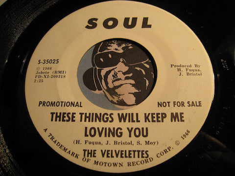 Velvelettes - These Things Will Keep Me Loving You b/w same - Soul #35025 - Northern Soul - Motown
