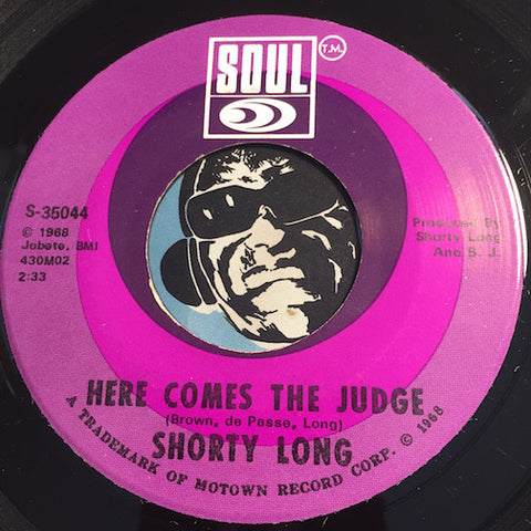 Shorty Long - Here Comes The Judge b/w Sing What You Wanna - Soul #35044 - Motown