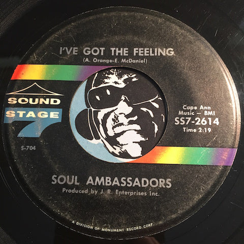 Soul Ambassadors - I've Got The Feeling b/w Just Like She Said She Would - Sound Stage 7 (SS7) #2614 - Northern Soul